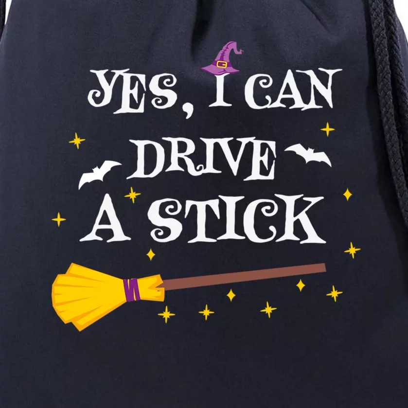 Halloween Funny Cute Witch Broom Yes I Can Drive A Stick Gift Drawstring Bag