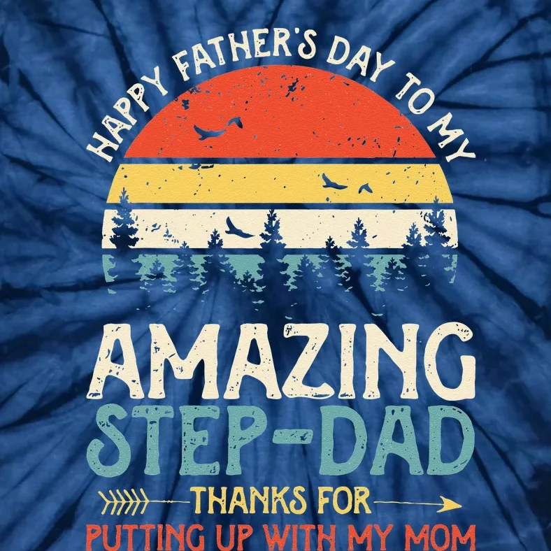 Happy Fathers Day To My Amazing StepDad Father Day Tie-Dye T-Shirt