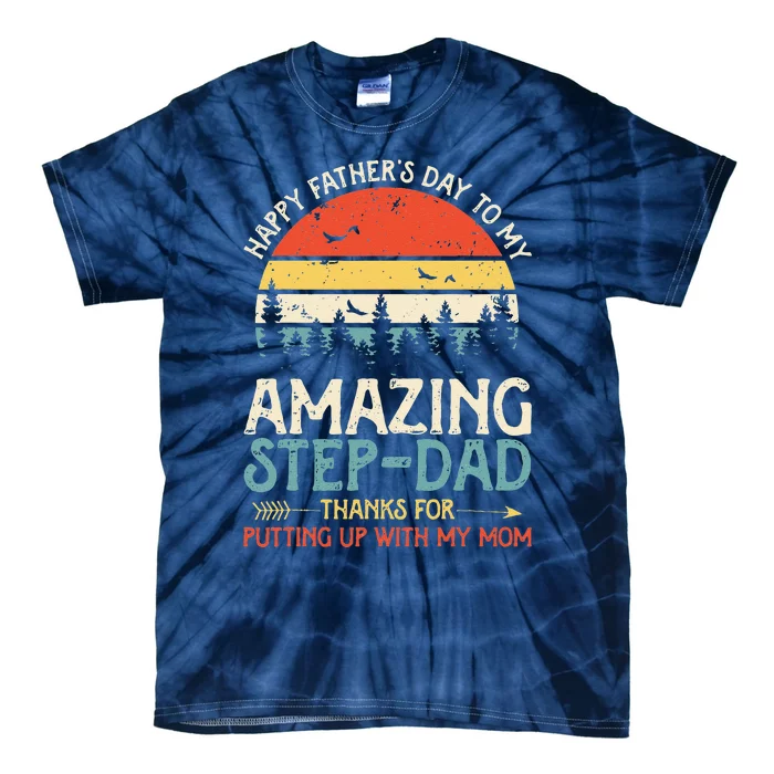 Happy Fathers Day To My Amazing StepDad Father Day Tie-Dye T-Shirt