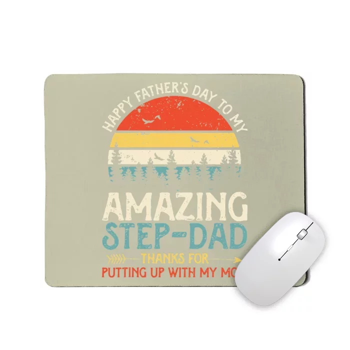 Happy Fathers Day To My Amazing StepDad Father Day Mousepad