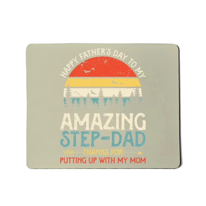 Happy Fathers Day To My Amazing StepDad Father Day Mousepad