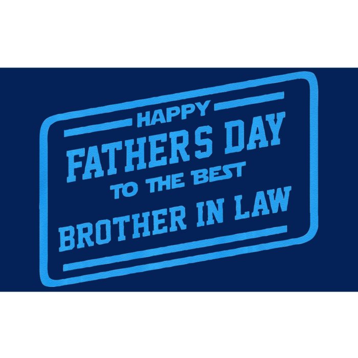 Happy Father's Day To The Best Brother In Law Gift Bumper Sticker