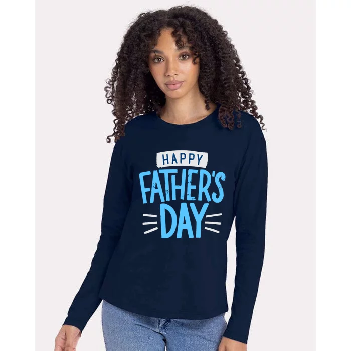 Happy Fathers Day Celebration Gift Womens Cotton Relaxed Long Sleeve T-Shirt