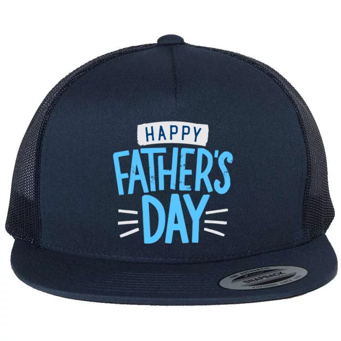 Happy Fathers Day Celebration Gift Flat Bill Trucker Hat