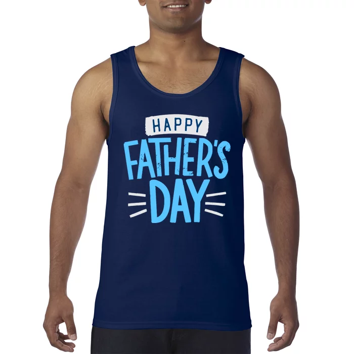 Happy Fathers Day Celebration Gift Tank Top