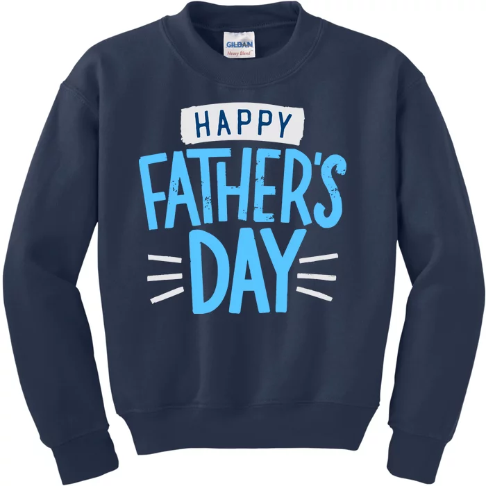 Happy Fathers Day Celebration Gift Kids Sweatshirt