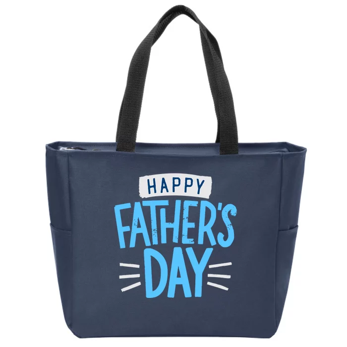 Happy Fathers Day Celebration Gift Zip Tote Bag