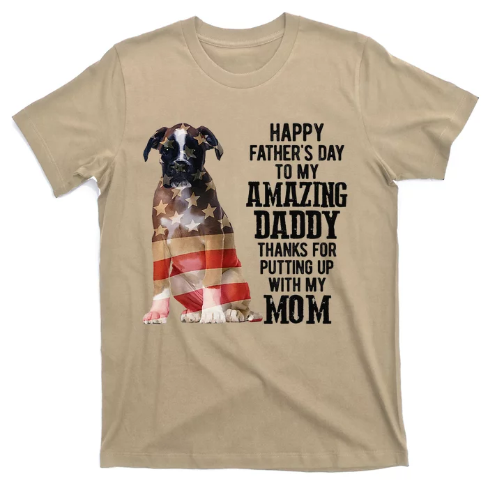 Happy Fathers Day To My Amazing Daddy Boxer Dog T-Shirt