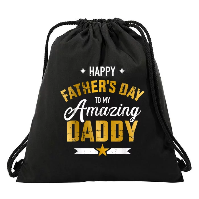 Happy Father's Day For My Amazing Daddy Drawstring Bag