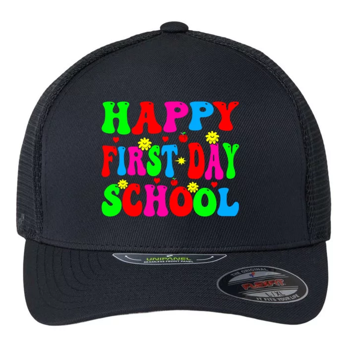 Happy First Day School Retro Groovy Teacher Back To School Meaningful Gift Flexfit Unipanel Trucker Cap