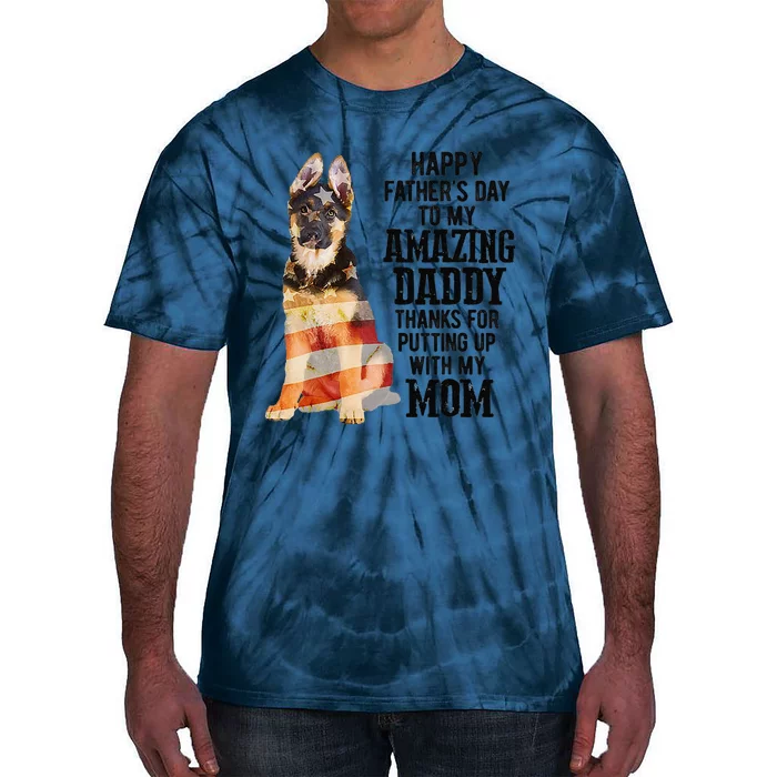 Happy Fathers Day To My Amazing Daddy German Shepherd Dog Tie-Dye T-Shirt