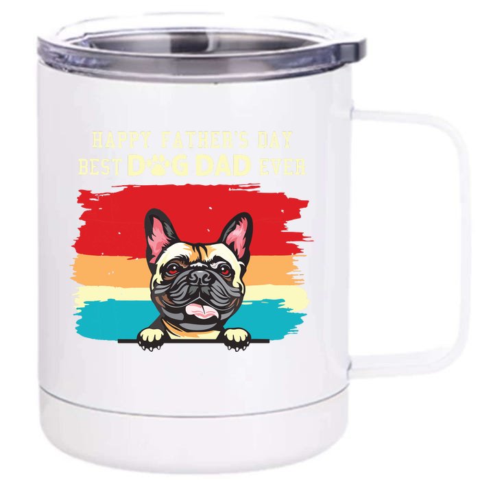 Happy Fathers Day Vintage French Bulldog Best Dog Dad Ever Front & Back 12oz Stainless Steel Tumbler Cup