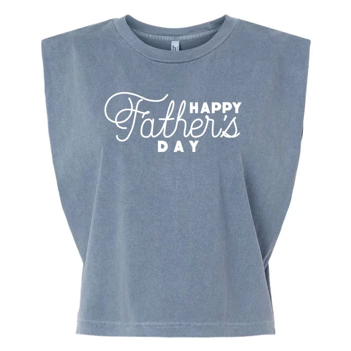 Happy Fathers Day Celebration Gift Garment-Dyed Women's Muscle Tee