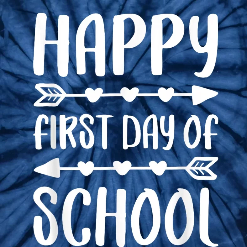 Happy First Day Of School Back To School Tie-Dye T-Shirt