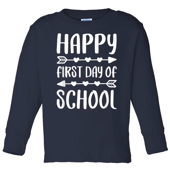 Happy First Day Of School Back To School Toddler Long Sleeve Shirt