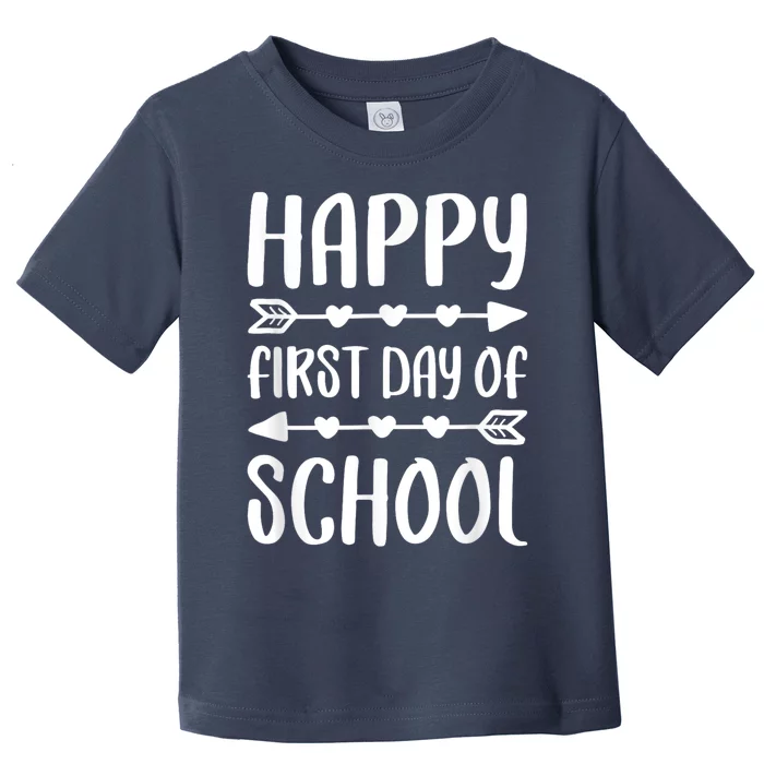 Happy First Day Of School Back To School Toddler T-Shirt