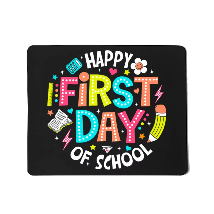 Happy First Day Of School Teacher Back To School Student Mousepad