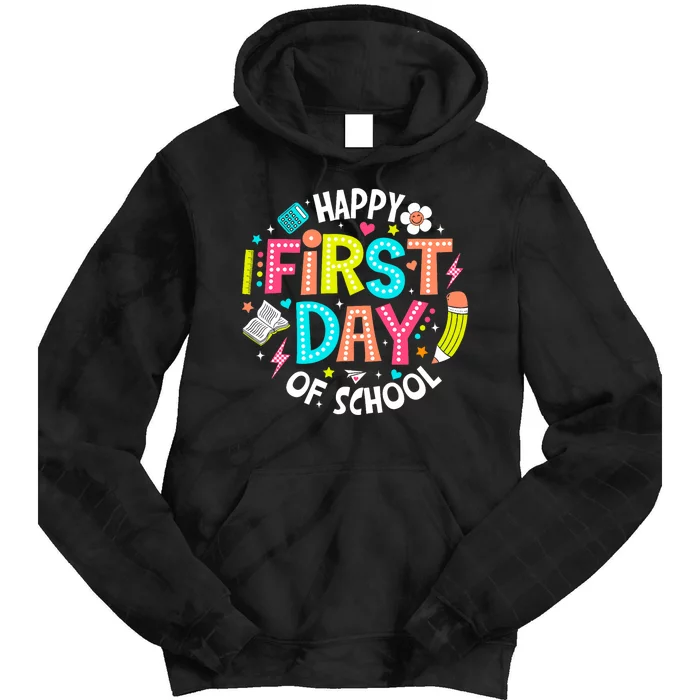 Happy First Day Of School Teacher Back To School Student Tie Dye Hoodie