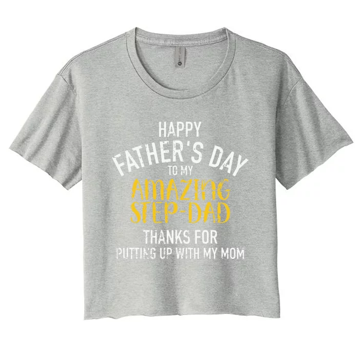 Happy Fathers Day Step Dad Women's Crop Top Tee