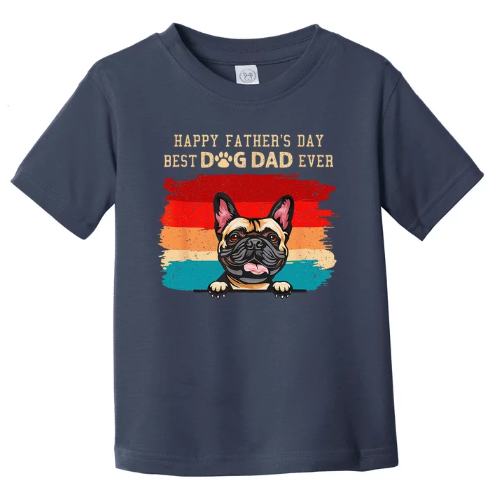 Happy Fathers Day Vintage French Bulldog Best Dog Dad Ever Toddler T-Shirt