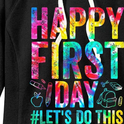 Happy First Day Let's Do This Welcome Back To School Women's Fleece Hoodie