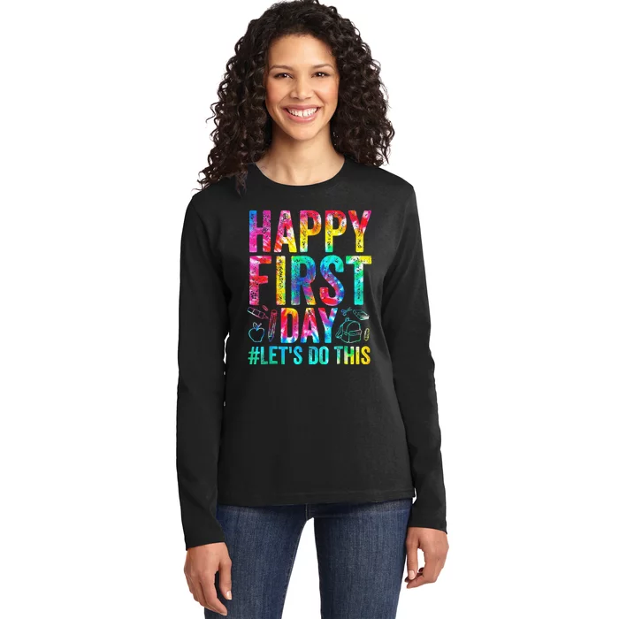 Happy First Day Let's Do This Welcome Back To School Ladies Long Sleeve Shirt