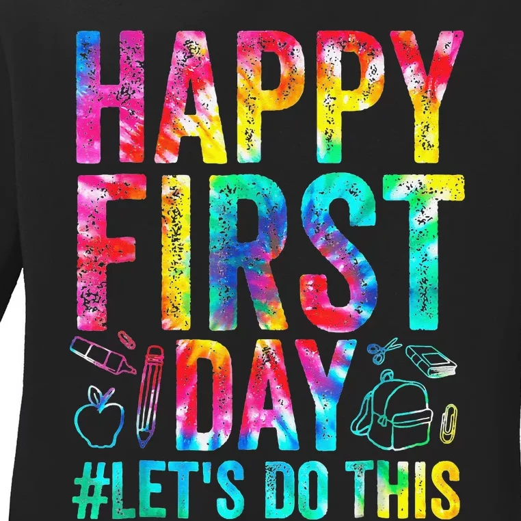 Happy First Day Let's Do This Welcome Back To School Ladies Long Sleeve Shirt