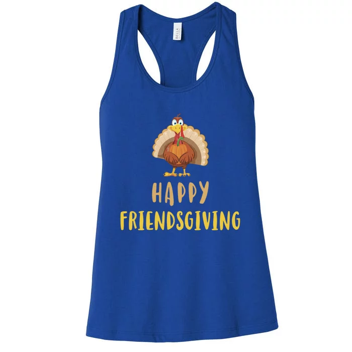 Happy Friendsgiving Day Thanksgiving Funny Friends Giving Gift Women's Racerback Tank