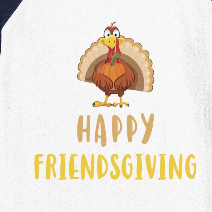 Happy Friendsgiving Day Thanksgiving Funny Friends Giving Gift Baseball Sleeve Shirt