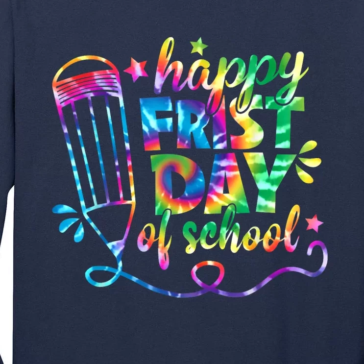 Happy First Day Of School Tie Dye Back To School Teacher Kids Tall Long Sleeve T-Shirt