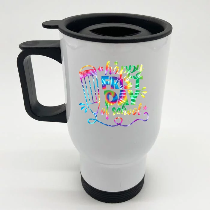 Happy First Day Of School Tie Dye Back To School Teacher Kids Front & Back Stainless Steel Travel Mug