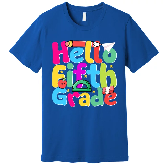 Hello First Day Of 5Th Grade Team Hello Fifth Grade Squad Gift Premium T-Shirt