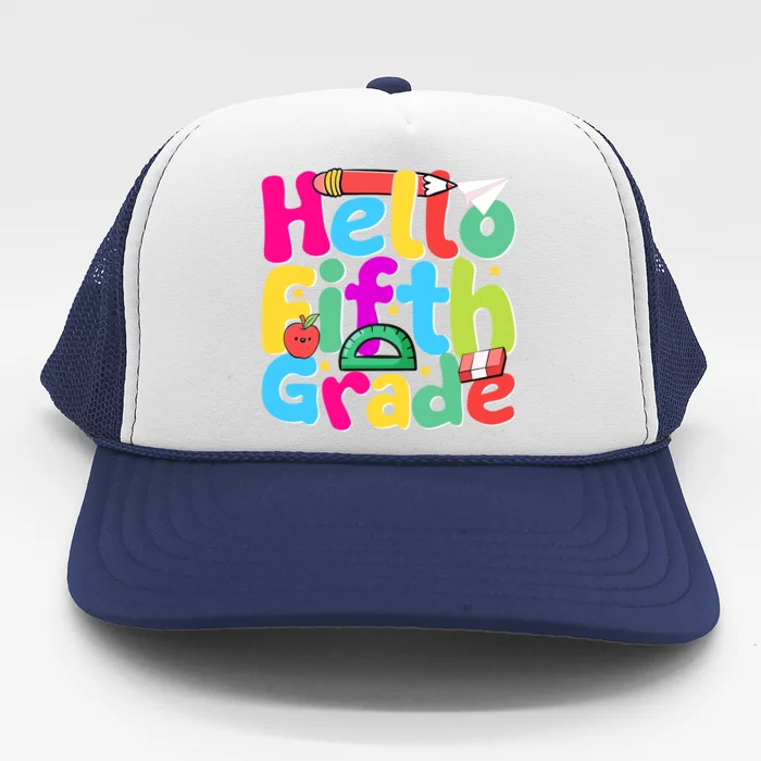 Hello First Day Of 5Th Grade Team Hello Fifth Grade Squad Gift Trucker Hat