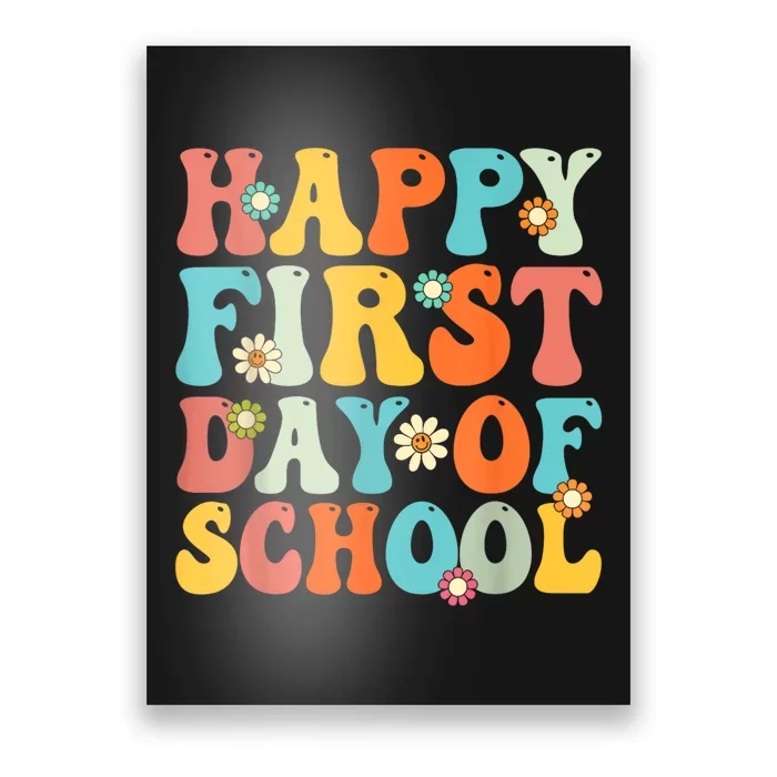 Happy First Day Of School Teacher Kids Back To School Poster