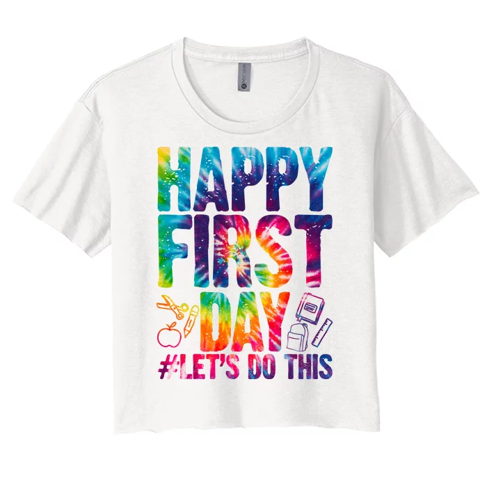 Happy First Day Let's Do This Back To School Rainbow Women's Crop Top Tee