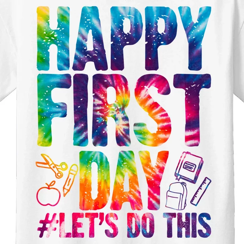 Happy First Day Let's Do This Back To School Rainbow Kids T-Shirt