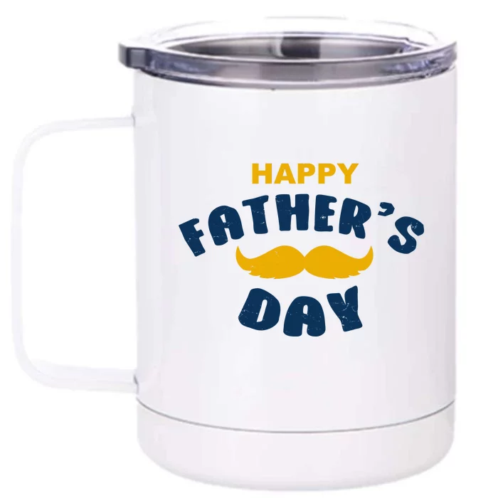 Happy Fathers Day Mustache Vintage Front & Back 12oz Stainless Steel Tumbler Cup