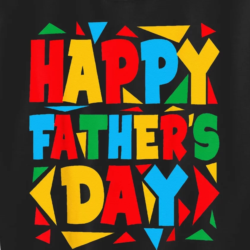 Happy Fathers Day For Dad Grandpa Kids Sweatshirt