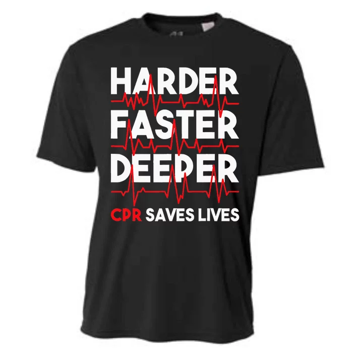 Harder Faster Deeper Cpr Funny Emt Ems Paramedic Cooling Performance Crew T-Shirt