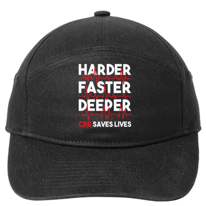 Harder Faster Deeper Cpr Funny Emt Ems Paramedic 7-Panel Snapback Hat