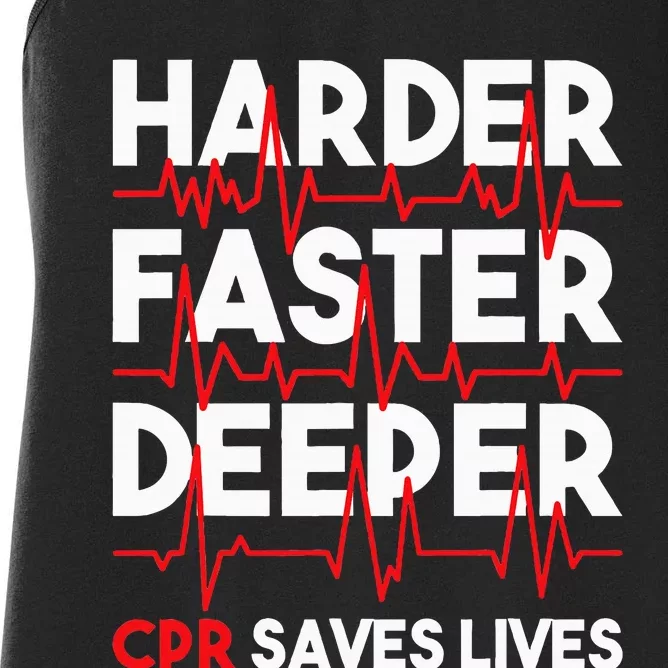 Harder Faster Deeper Cpr Funny Emt Ems Paramedic Women's Racerback Tank