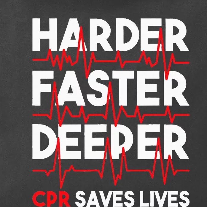 Harder Faster Deeper Cpr Funny Emt Ems Paramedic Zip Tote Bag