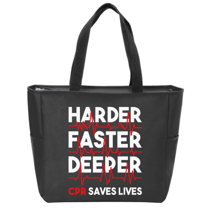 Harder Faster Deeper Cpr Funny Emt Ems Paramedic Zip Tote Bag