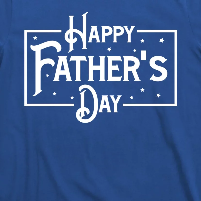 Happy Father's Day Star Gift For Dad T-Shirt