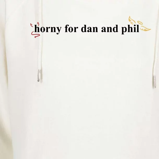 Horny For Dan And Phil Womens Funnel Neck Pullover Hood