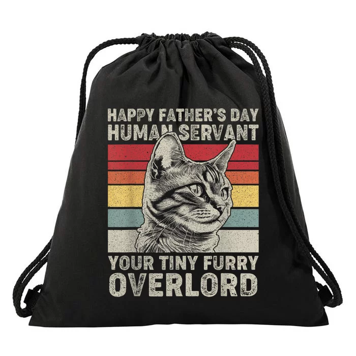 Happy Fathers Day Human Servant Your Tiny Furry Overlord Drawstring Bag