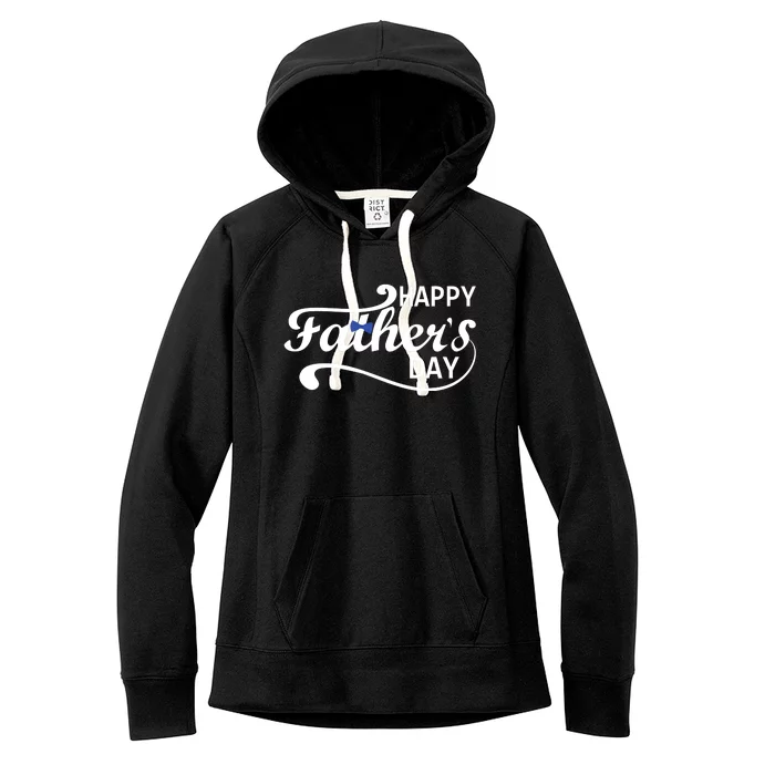 Happy Fathers Day Cute Dad Gift Women's Fleece Hoodie