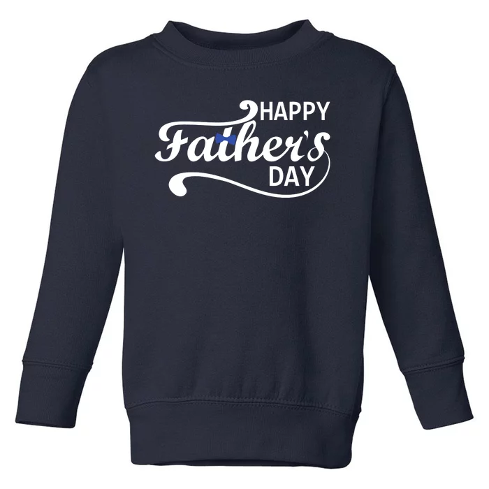 Happy Fathers Day Cute Dad Gift Toddler Sweatshirt