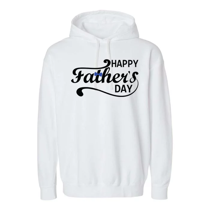 Happy Fathers Day Cute Dad Gift Garment-Dyed Fleece Hoodie