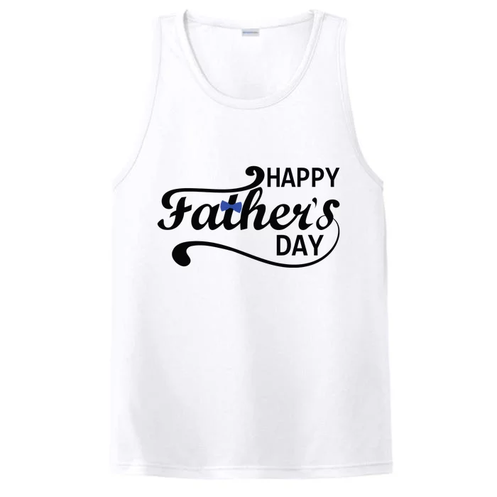 Happy Fathers Day Cute Dad Gift Performance Tank